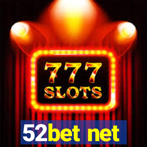 52bet net